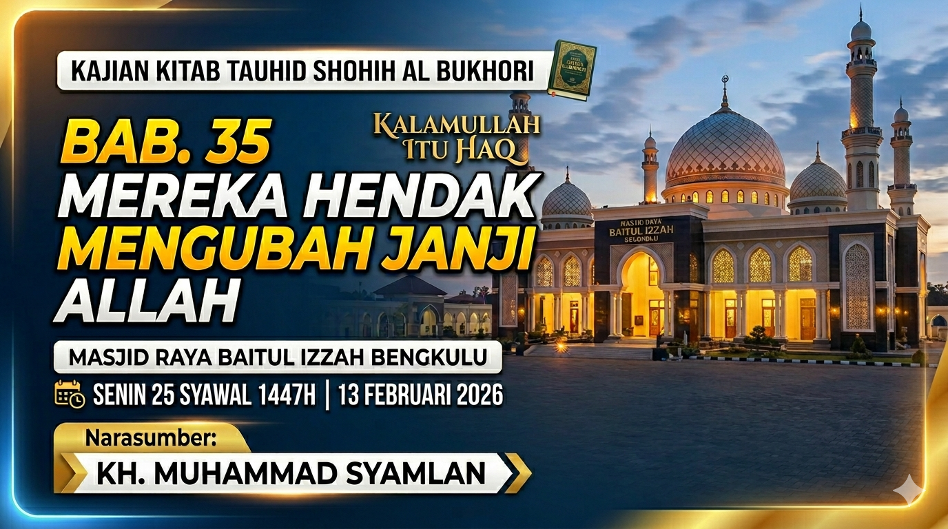 Bab. 35 Mereka Hendak Mengubah Janji Allah - Kalamullah itu Haq