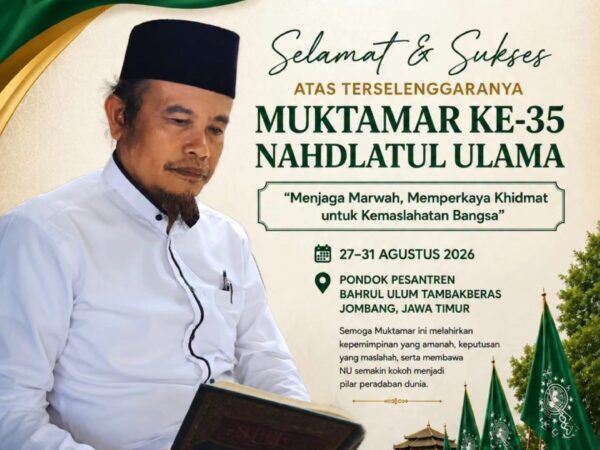 Khadim PPIIT Rabbani Bengkulu Sampaikan Selamat dan Sukses atas Terselenggaranya Muktamar Ke-35 Nahdlatul Ulama