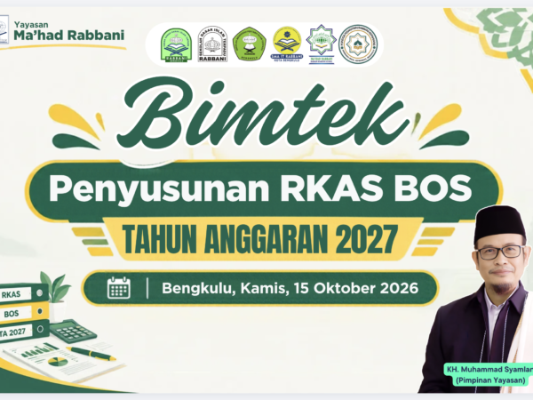 Bimtek RKAS BOS 2027, Yayasan Ma'had Rabbani Tekankan Pengelolaan Dana Pendidikan yang Amanah dan Berorientasi pada Keberkahan